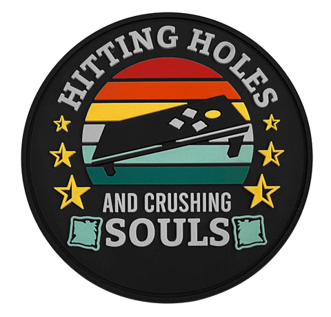 Hitting Holes Crushing Souls